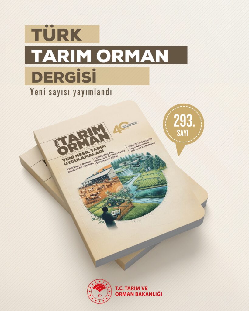 Türk Tarım Orman Dergisi’nin Yeni Sayısı Çıktı