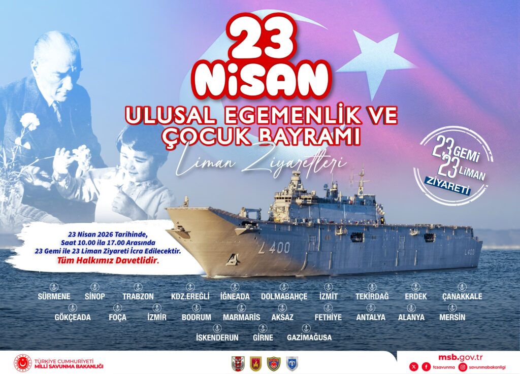 23 Nisan’da 23 limana 23 gemi ziyareti