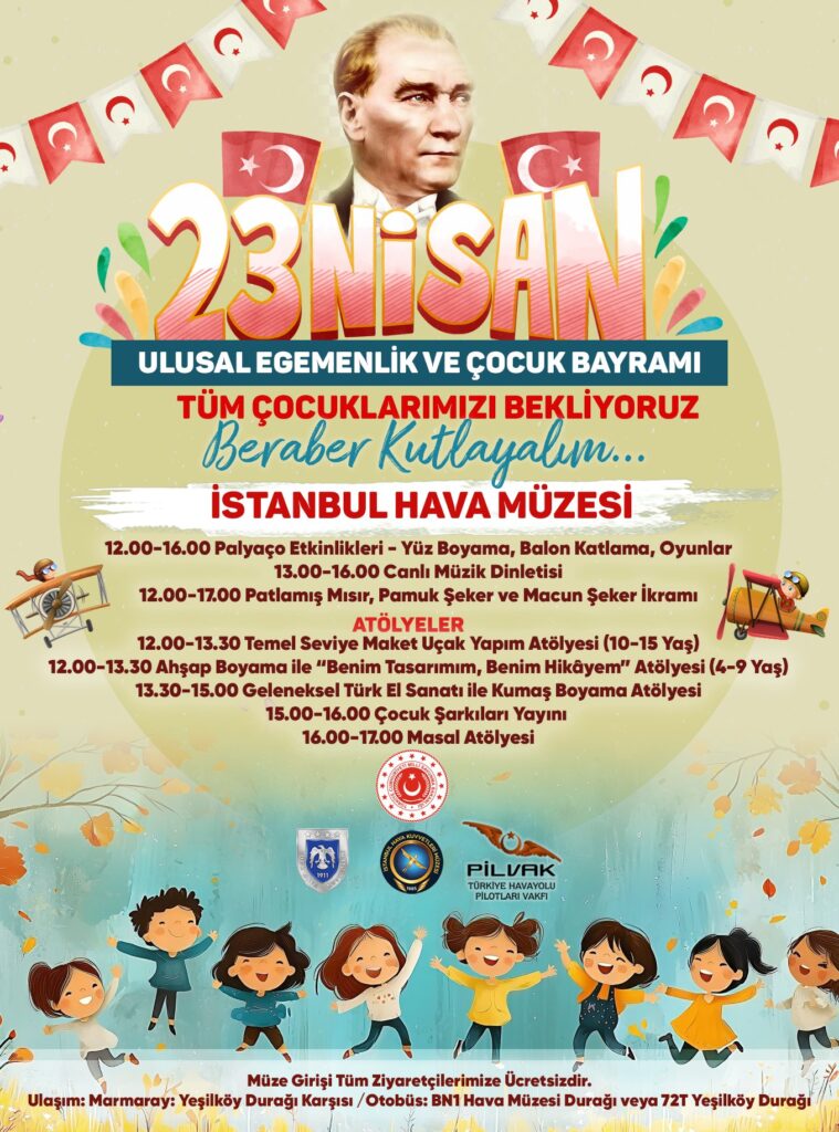 Istanbul Havacılık Müzesi’nde 23 Nisan Etkinlikleri