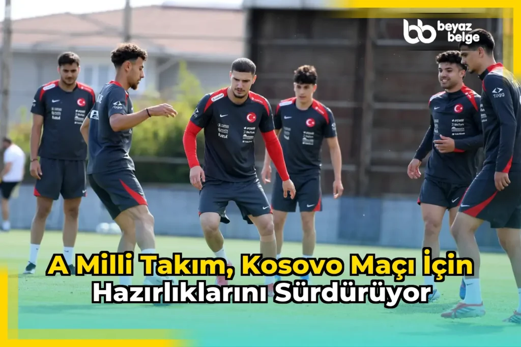 A Milli Takım, Kosovo maçı için hazırlıklarını sürdürüyor
