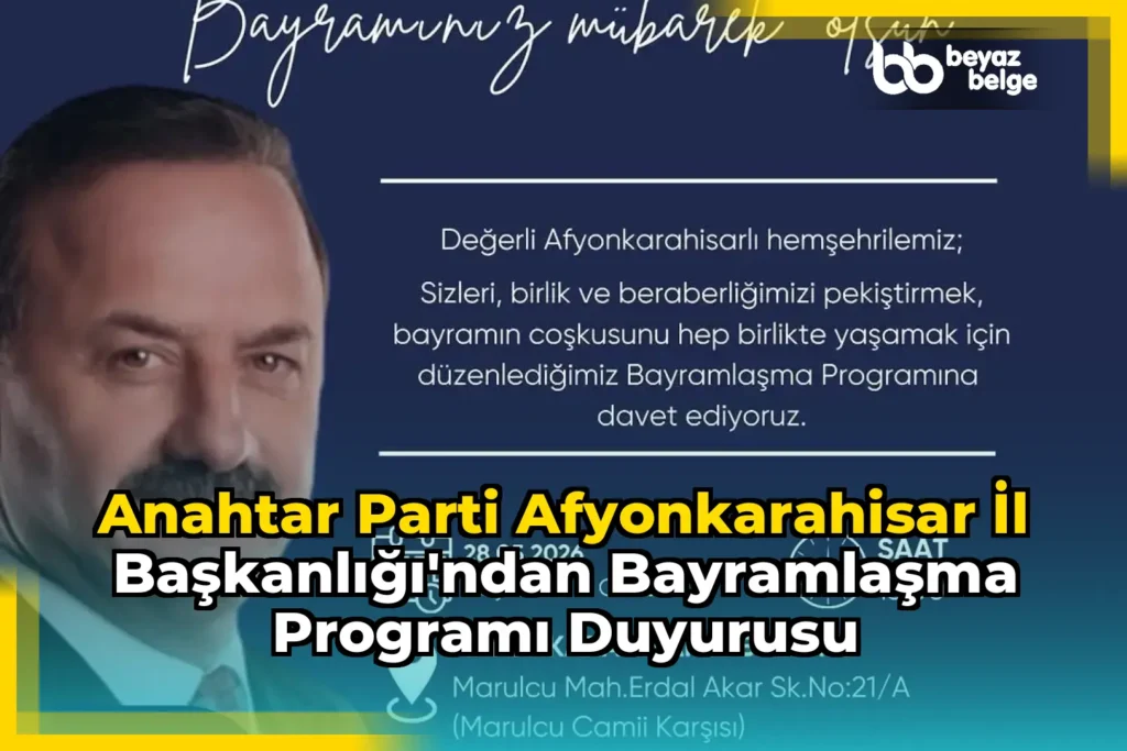 Anahtar Parti Afyonkarahisar İl Başkanlığı’ndan Bayramlaşma Programı Duyurusu