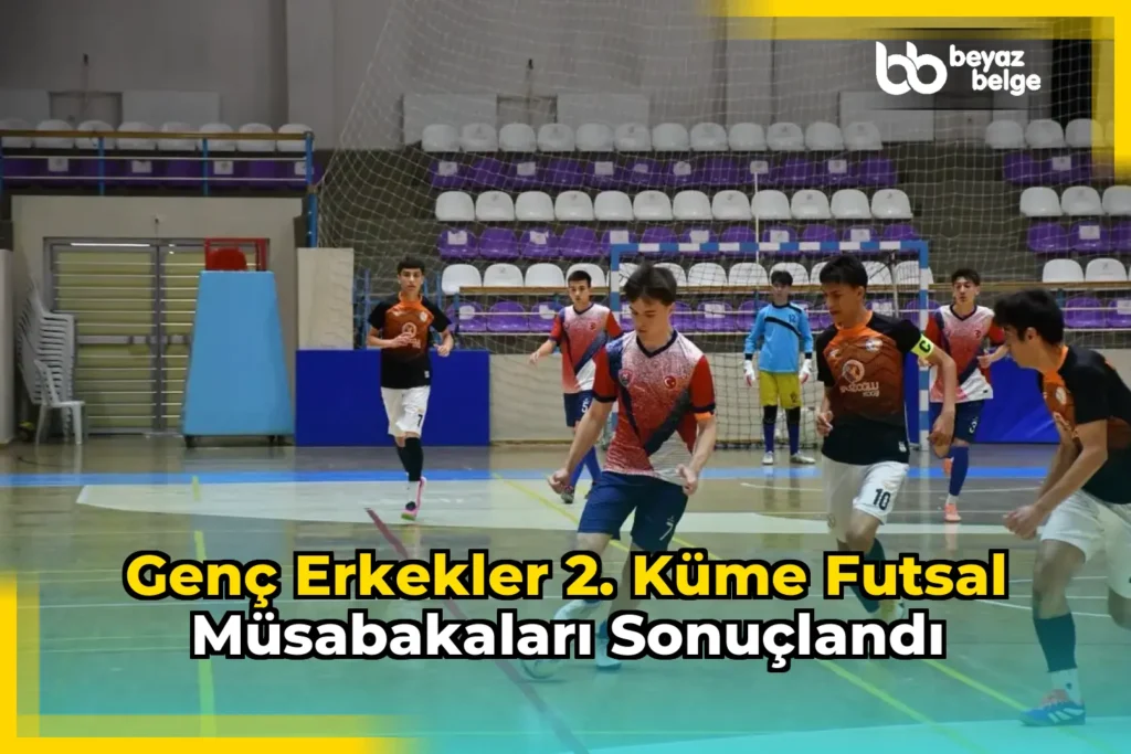 Genç Erkekler 2. Küme Futsal Müsabakaları Sonuçlandı