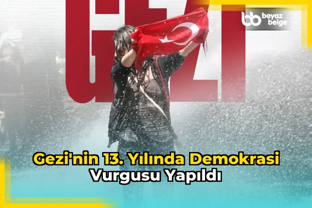 Gezi’nin 13. yılında demokrasi vurgusu yapıldı