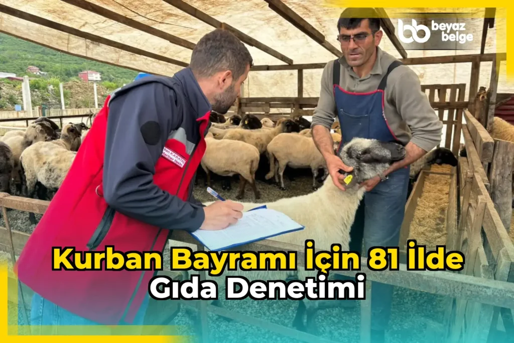 Kurban Bayramı için 81 ilde gıda denetimi
