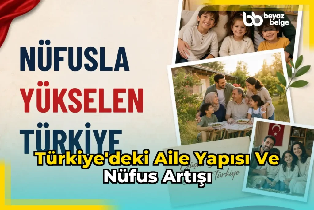 Türkiye’deki aile yapısı ve nüfus artışı