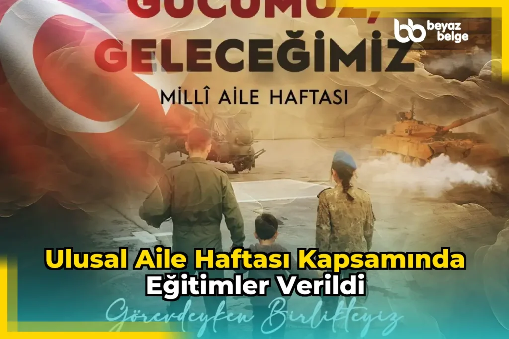 Ulusal Aile Haftası kapsamında eğitimler verildi