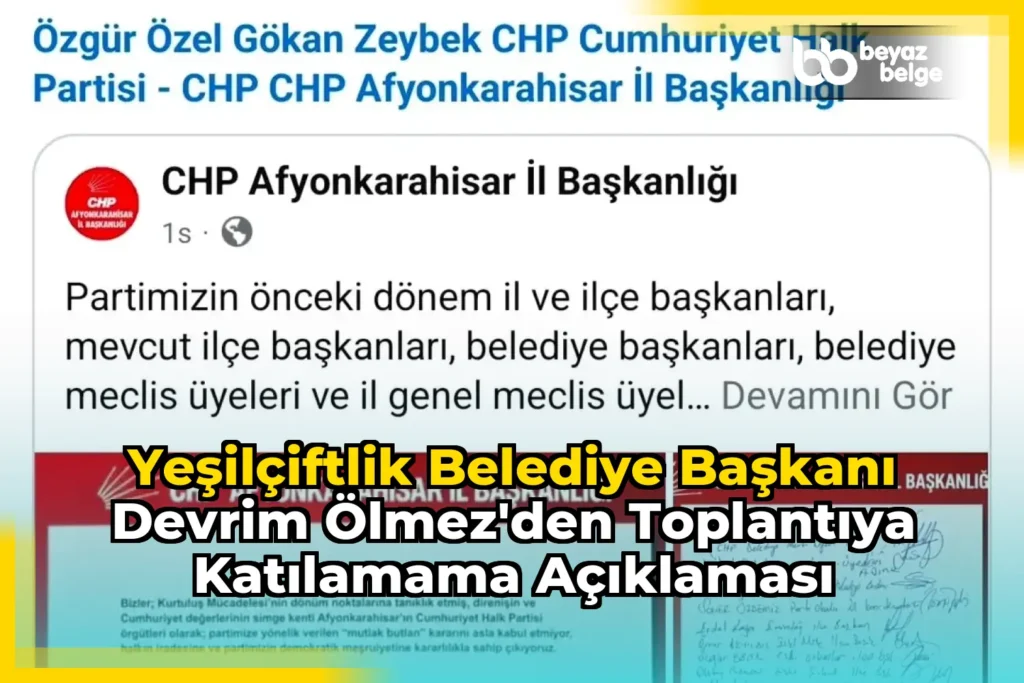 YeşilÇiftlik Belediye Başkanı Devrim Ölmez’den Toplantıya Katılamama Açıklaması