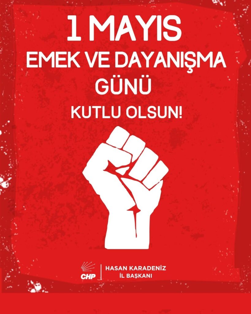 CHP Afyonkarahisar İl Başkanlığı’ndan 1 Mayıs Mesajı
