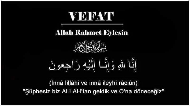 Eskişehir’de İkamet Eden Ahmet Karakaya Vefat Etti