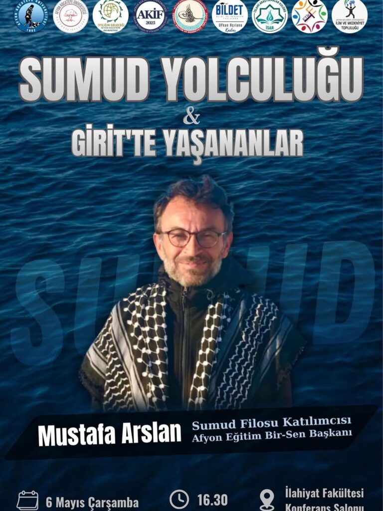 Afyon Kocatepe Üniversitesi’nde Bugün: Sumud Yolculuğu & Girit’te Yaşananlar Etkinliği