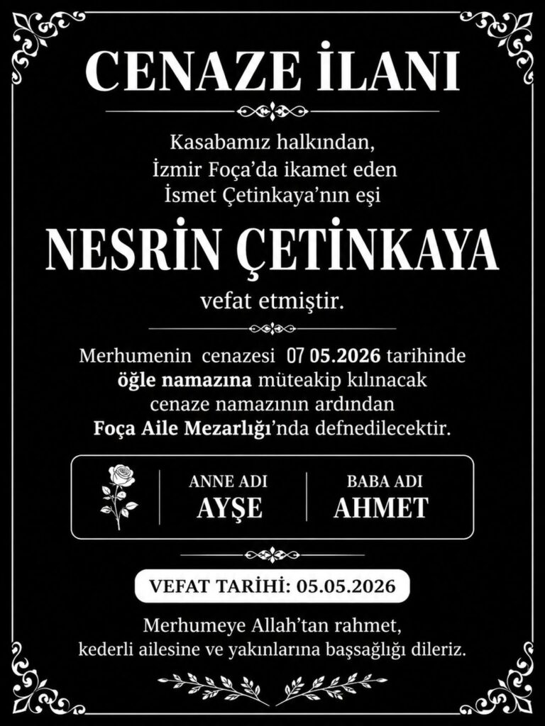 İzmir Foça’da İkamet Eden Nesrin Çetinkaya’nın Vefatı