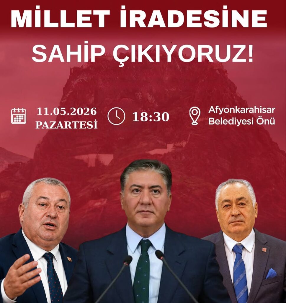 CHP Afyonkarahisar İl Başkanlığı’ndan Millet İradesine Sahip Çıkma Çağrısı