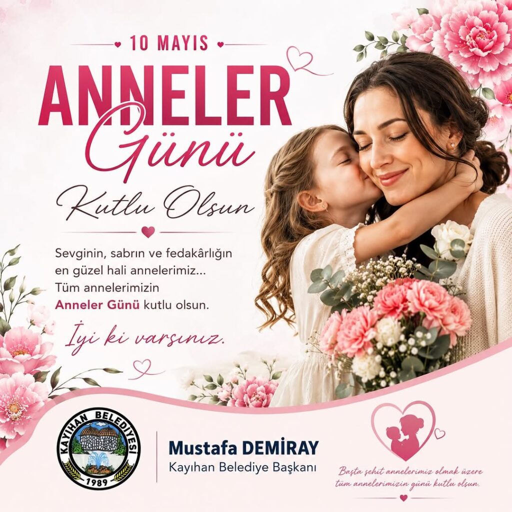 Mustafa Demiray’dan Anneler Günü Kutlaması