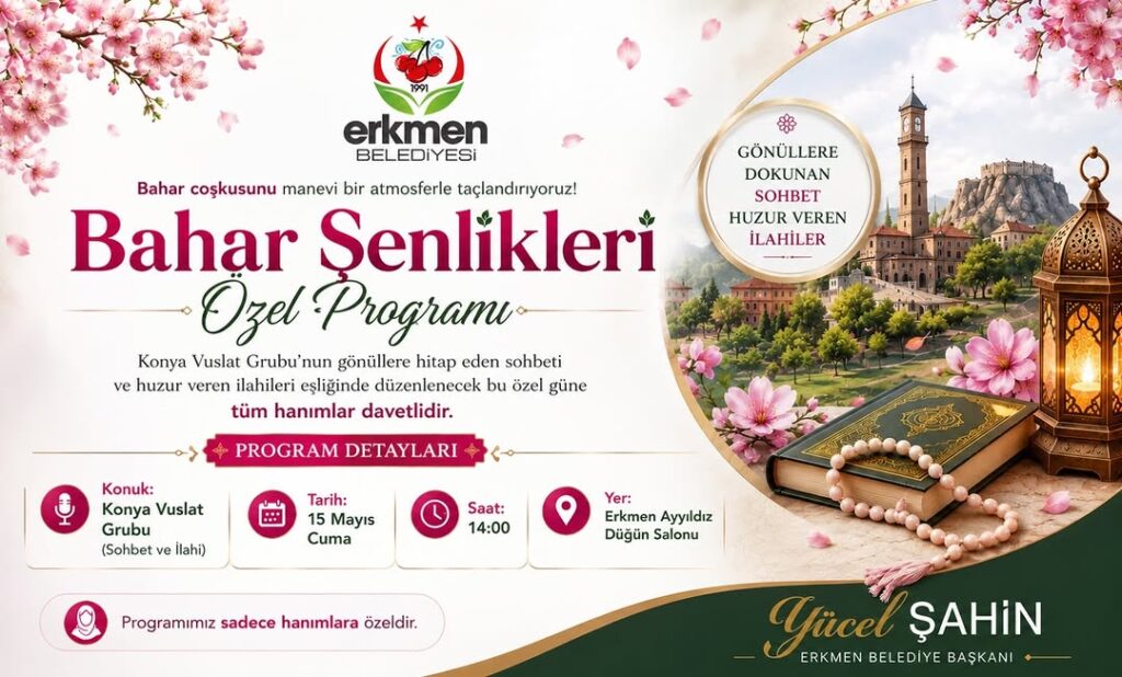 Erkmen Belediye Başkanı Yücel Şahin’den Hanımlara Özel Program Duyurusu
