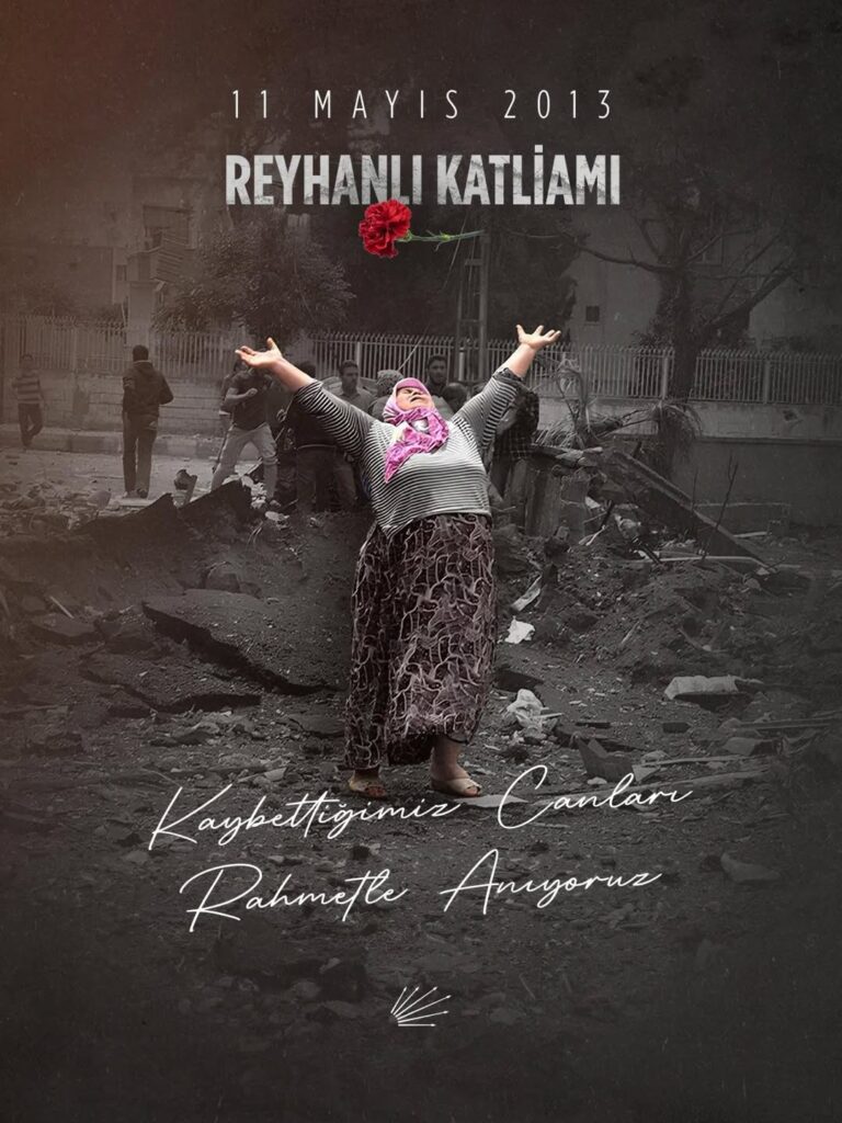 Hatay Reyhanlı Katliamı’nın Yıl Dönümünde Unutulmayan Acı: Canlarımızı Rahmetle Anıyoruz
