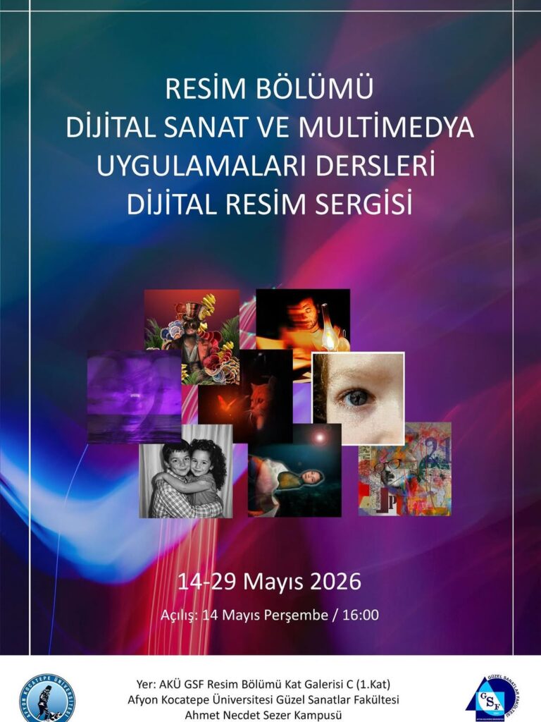 Afyon Kocatepe Üniversitesi’nden Müthiş Sergi: Dijital Sanat ve Multimedya Atölyesi Karma Sergisi!