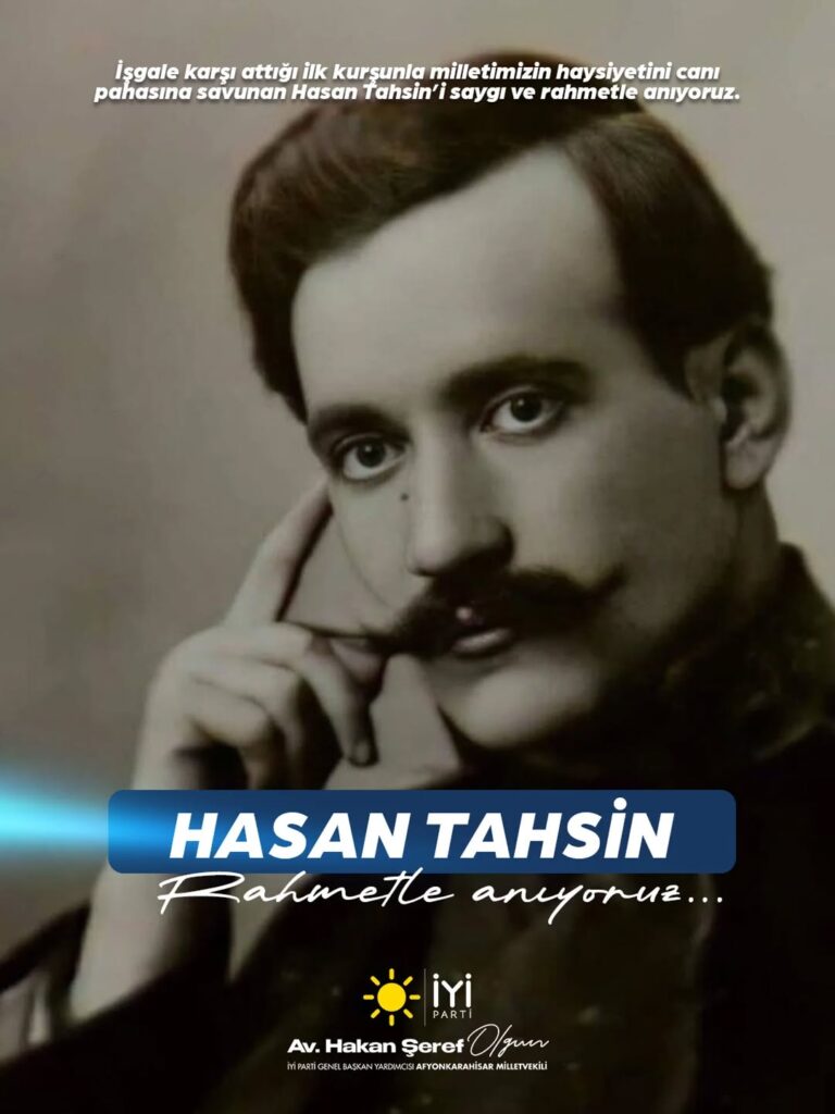 İyi Parti Milletvekili Hakan Şeref Olgun, 15 Mayıs 1919’da İzmir’de işgale karşı ilk kurşunu sıkan Hasan Tahsin’i Anma Paylaşımında Bulundu