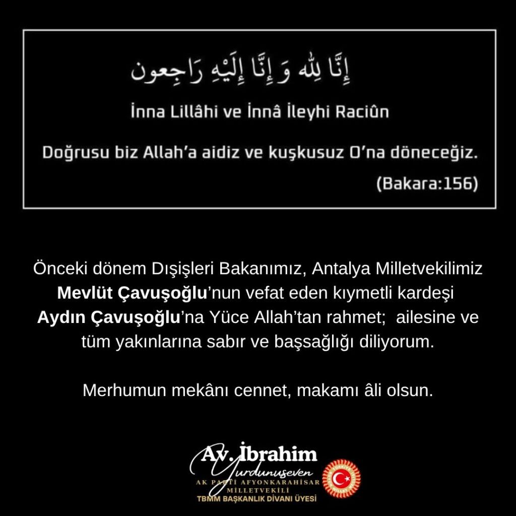Mevlüt Çavuşoğlu’nun Kardeşi Aydın Çavuşoğlu İçin Başsağlığı Mesajı