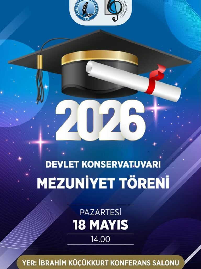 Afyon Kocatepe Üniversitesi’nde Bugün: Devlet Konservatuvarı Mezuniyet Töreni