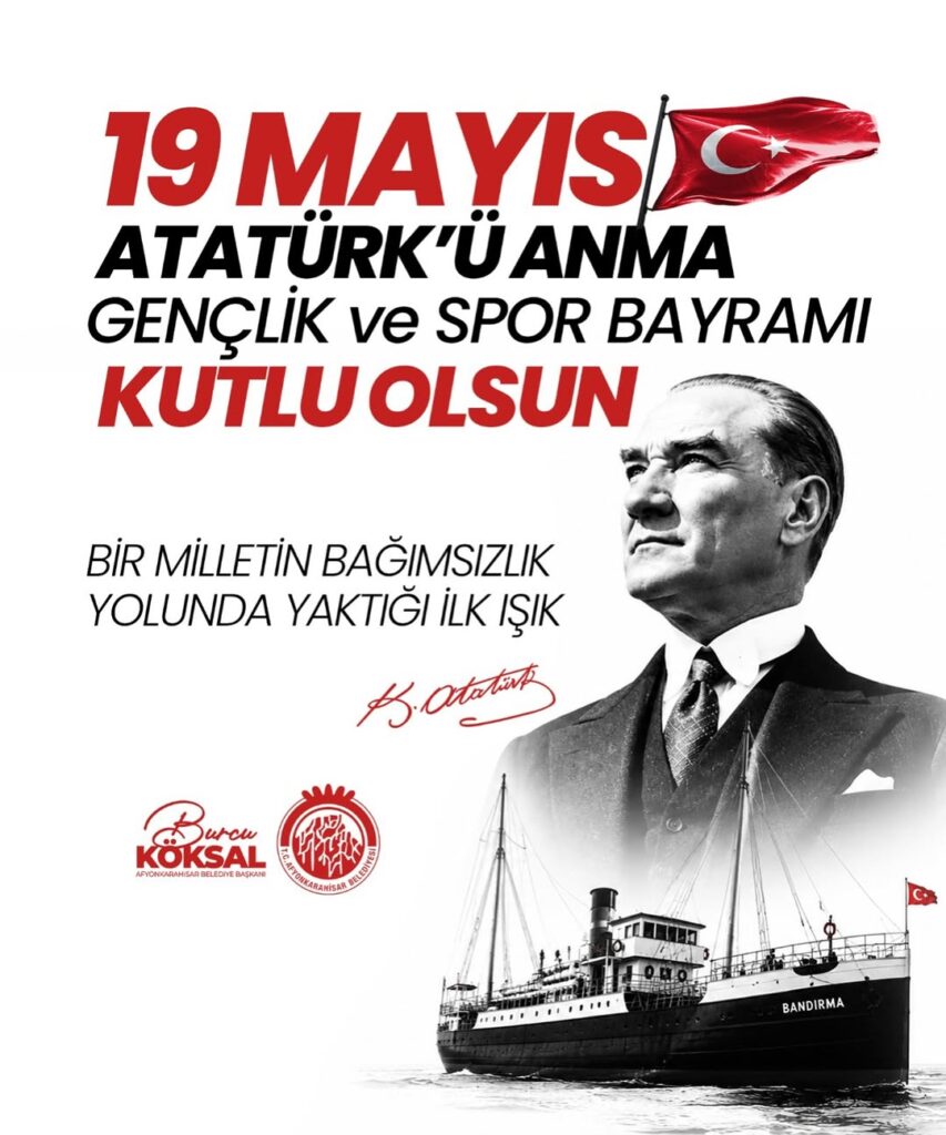 Afyonkarahisar Belediye Başkanı Burcu Köksal’dan 19 Mayıs Mesajı