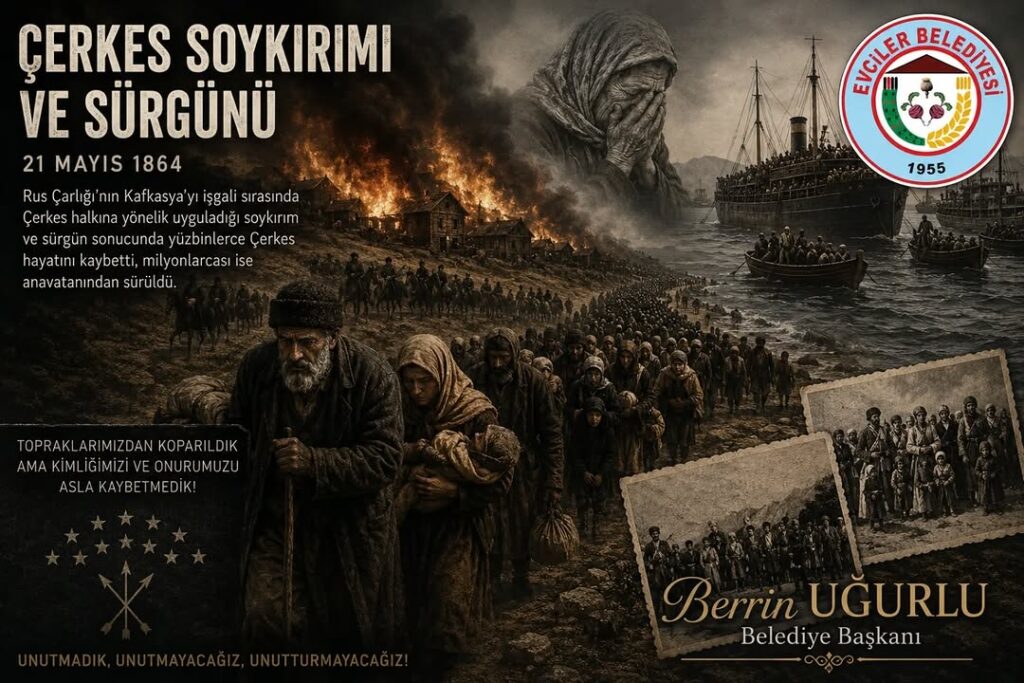 21 Mayıs 1864: Çerkes Sürgünü’nün Yıl Dönümü