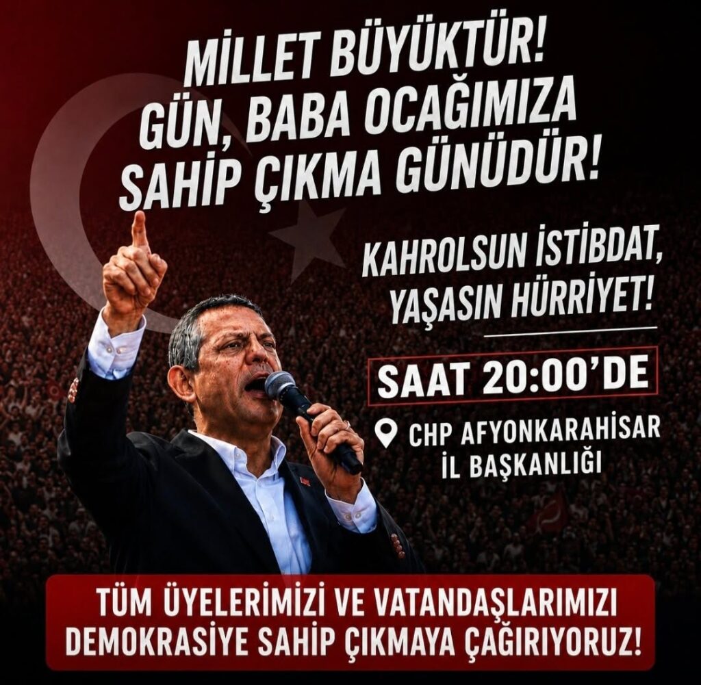 CHP Afyonkarahisar İl Başkanlığı Üyelerini Demokrasi İçin Göreve Çağırıyor