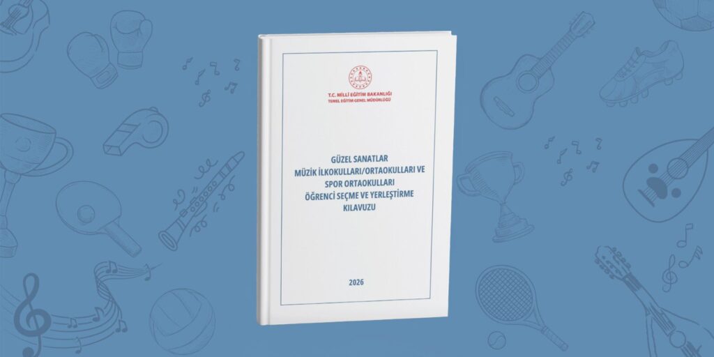 2026 Müzik ve Spor Okulları Seçim Rehberi Yayınlandı