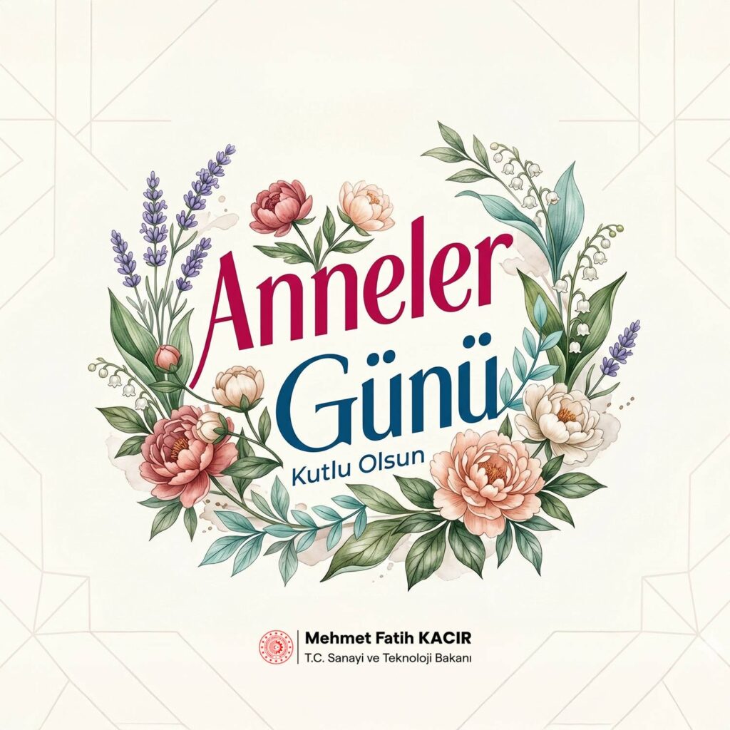 Anneler Günü’nde annelere özel kutlama mesajı