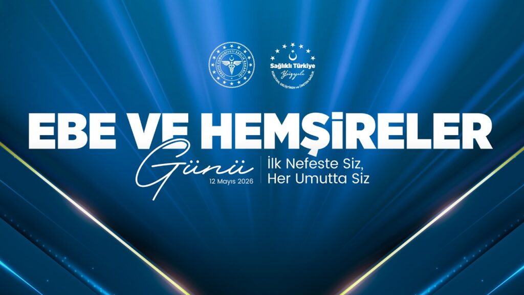 Sağlık Bakanı Ebe ve Hemşireler Günü’nde konuştu