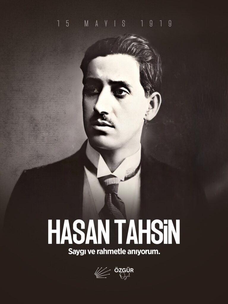 Hasan Tahsin, İzmir’de bağımsızlık mücadelesini başlattı