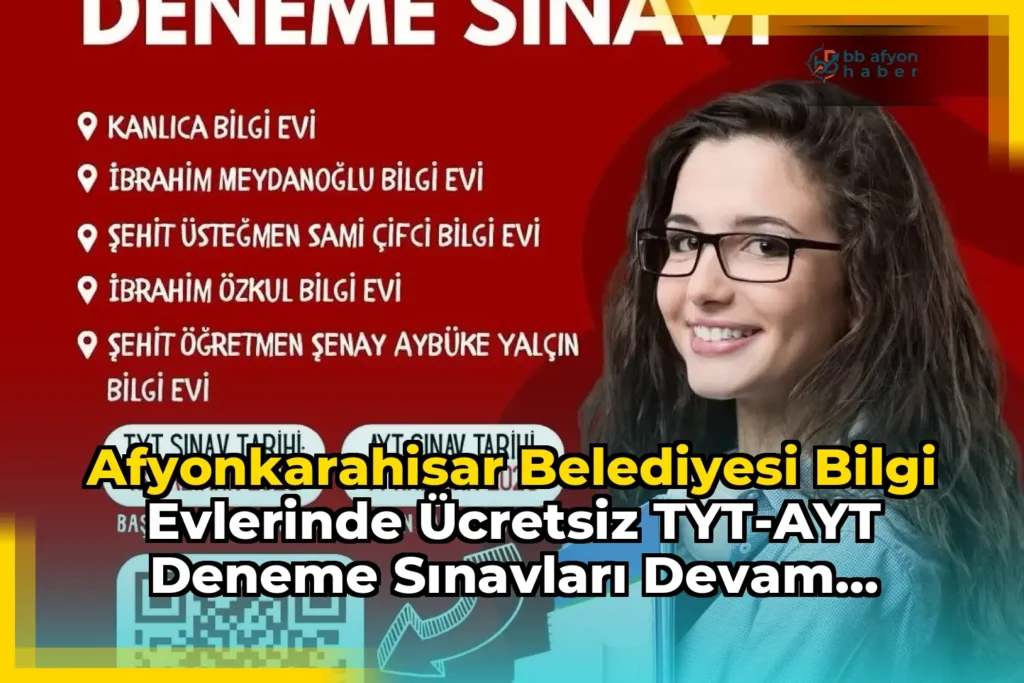 Afyonkarahisar Belediyesi Bilgi Evlerinde Ücretsiz TYT-AYT Deneme Sınavları Devam Ediyor