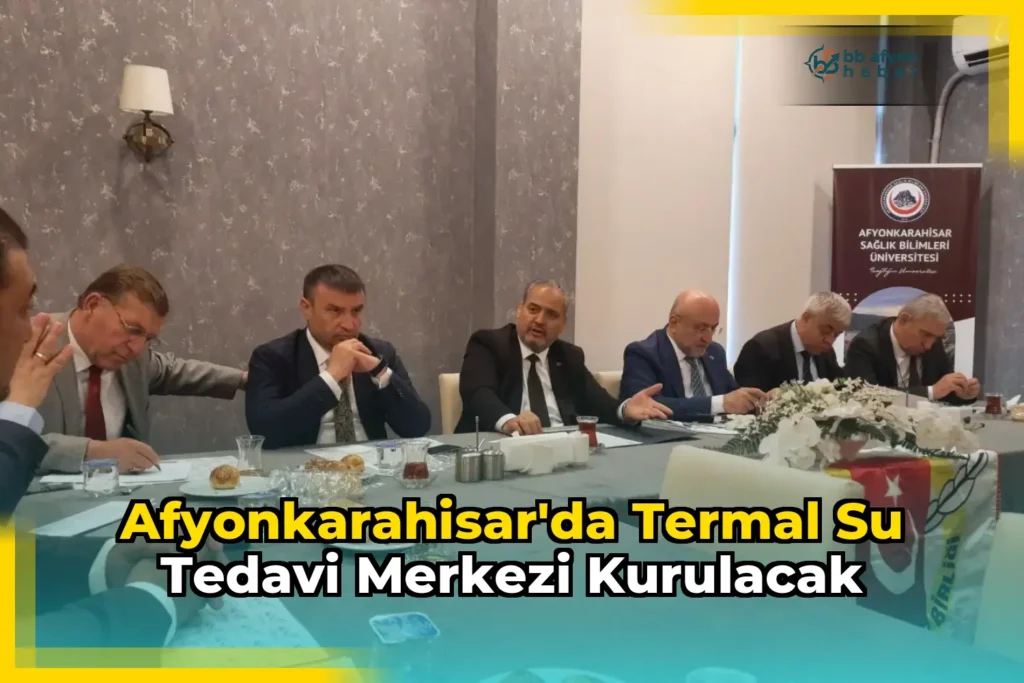 Afyonkarahisar’da Termal Su Tedavi Merkezi Kurulacak