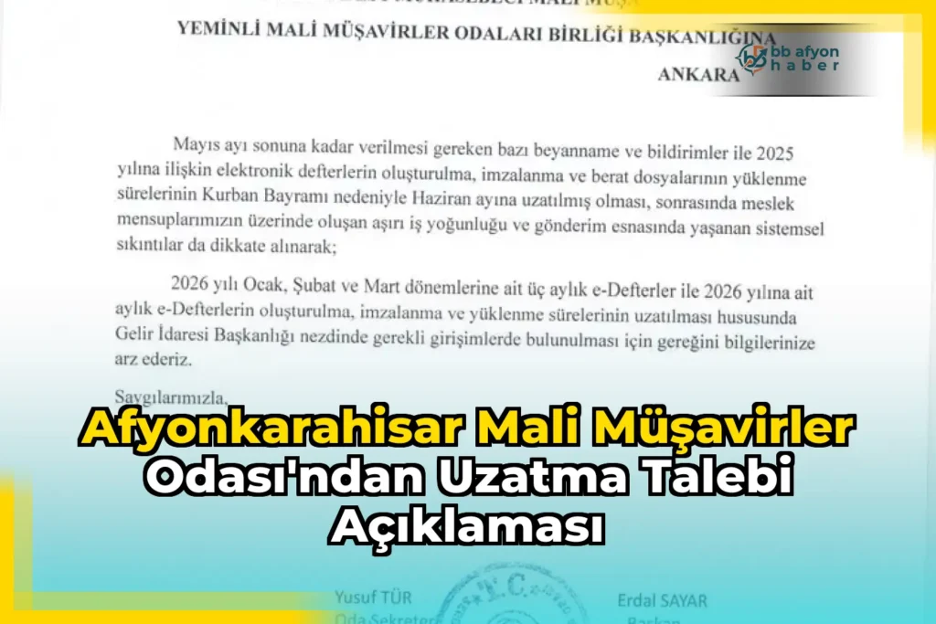 Afyonkarahisar Mali Müşavirler Odası’ndan Uzatma Talebi Açıklaması