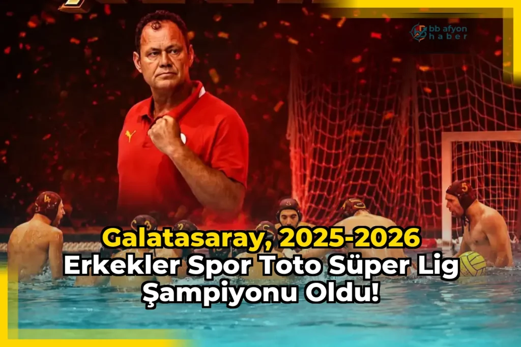 Galatasaray, 2025-2026 Erkekler Spor Toto Süper Lig Şampiyonu Oldu!