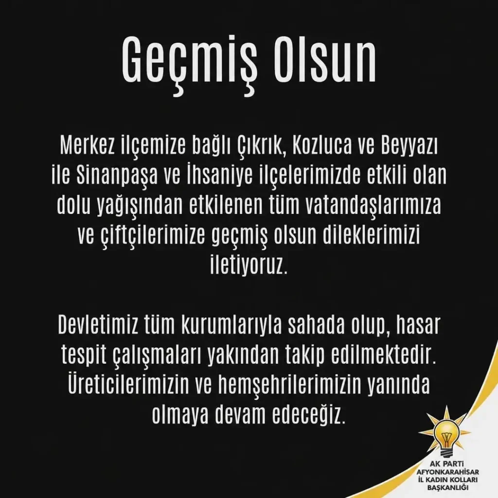 Afyonkarahisar’da Dolu Felaketi: Geçmiş Olsun Mesajı