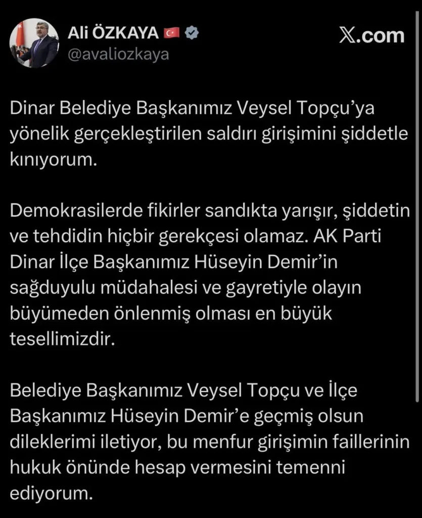 Ak Parti Milletvekili Ali Özkaya: Dinar Belediye Başkanı’na Yönelik Saldırıyı Kınadı