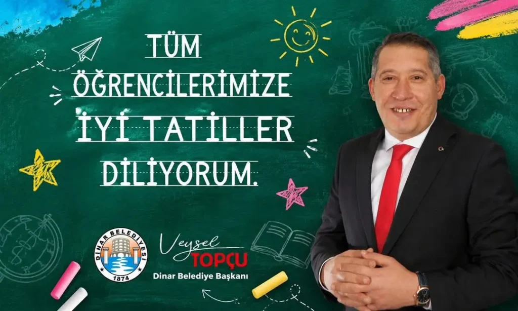 Dinar Belediye Başkanı Veysel Topçu’dan Öğrencilere Tebrik ve Teşekkür Mesajı