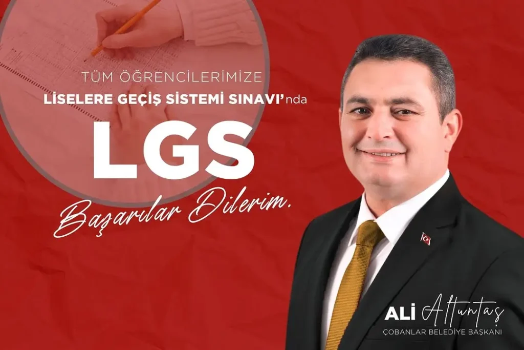 LGS Heyecanı Başlıyor: Başkan Altuntaş’tan Öğrencilere Destek