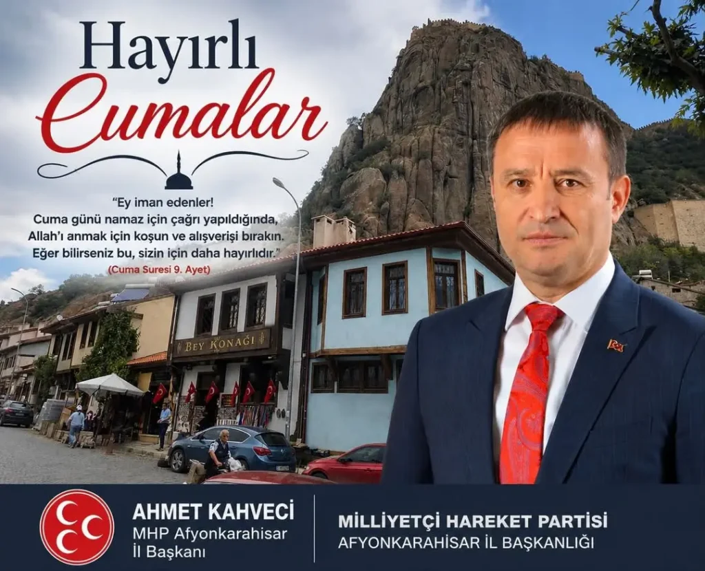 Mhp Afyonkarahisar İl Başanlığı’ndan Cuma Mesajı