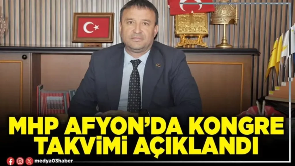 MHP Afyonkarahisar İl Başkanı Ahmet Kahveci Kongre Sürecini Başlattı