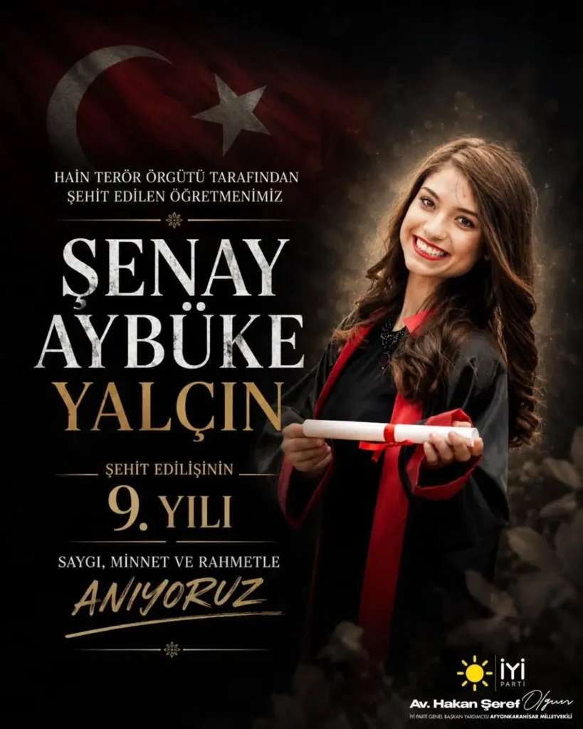 Öğretmen Şenay Aybüke Yalçın’ı Saygıyla Anıyoruz