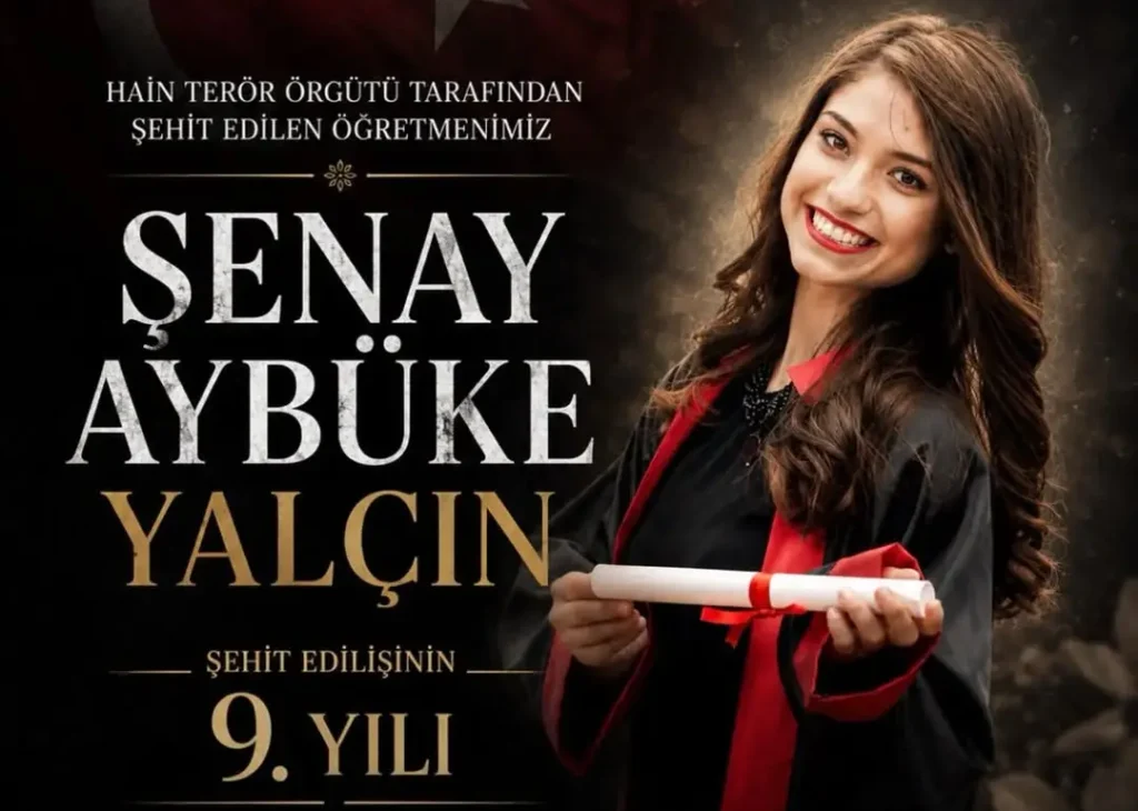 Öğretmen Şenay Aybüke Yalçın’ı Saygıyla Anıyoruz