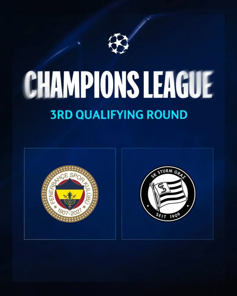 Fenerbahçe, UEFA Şampiyonlar Ligi’nde Sturm Graz ile karşılaşacak