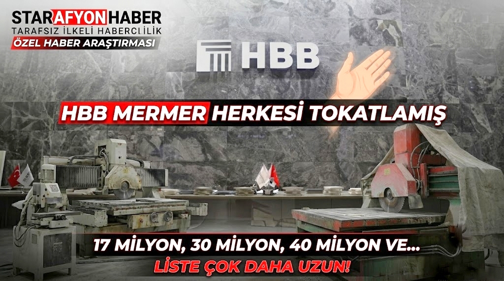 HBB Mermer Piyasayı Öyle Bir Tokatlamış Ki: Fatura Milyarları Geçiyor!