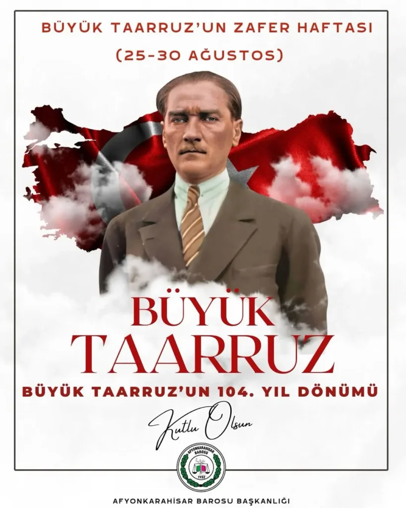 25 Ağustos 1922 Büyük Taarruz’un 104. Yıl Dönümü Kutlamaları