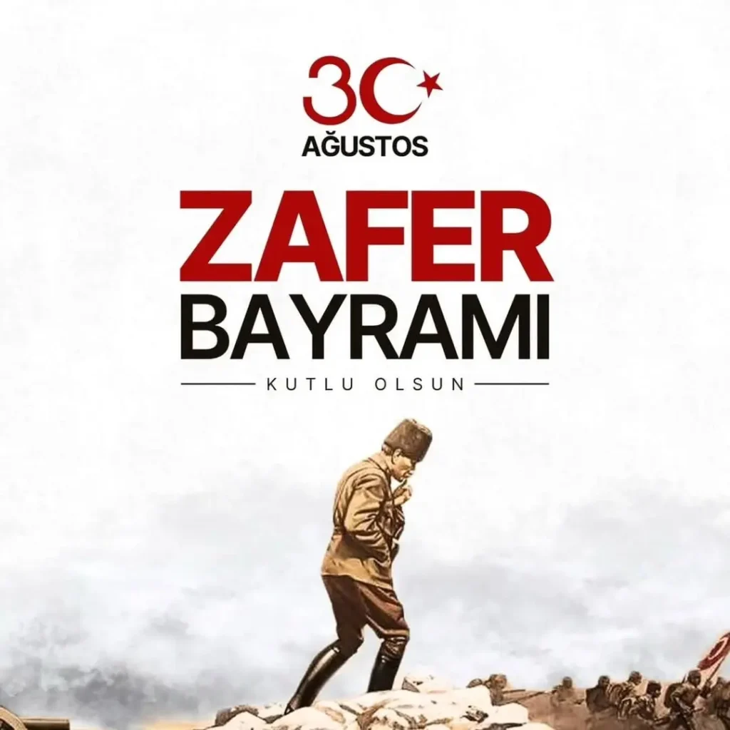 30 Ağustos Zafer Bayramı’nın Önemi