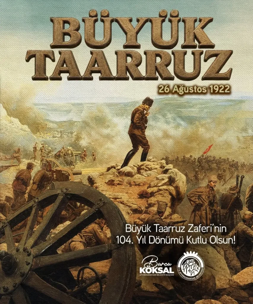 Afyonkarahisar Belediye Başkanı Burcu Köksal, Büyük Taarruz’un 104. Yıl Dönümünde Atatürk’ü Anma Mesajı Paylaştı