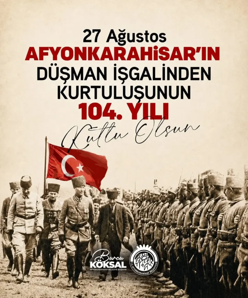 Afyonkarahisar’ın Kurtuluşunun 104. Yıl Dönümü Gurur ve Coşkuyla Kutlandı