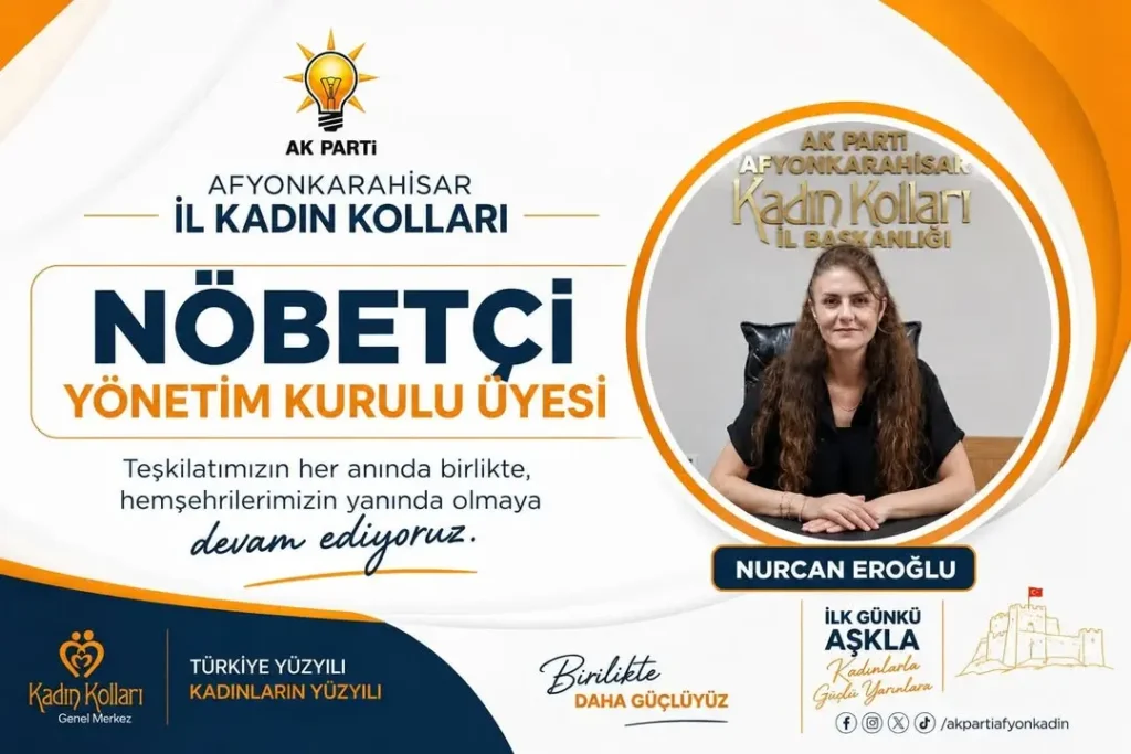 AK Parti Afyonkarahisar İl Kadın Kolları’ndan Nöbetçi Yönetim Kurulu Üyesi Nurcan Eroğlu’nun Görev Bildirimi