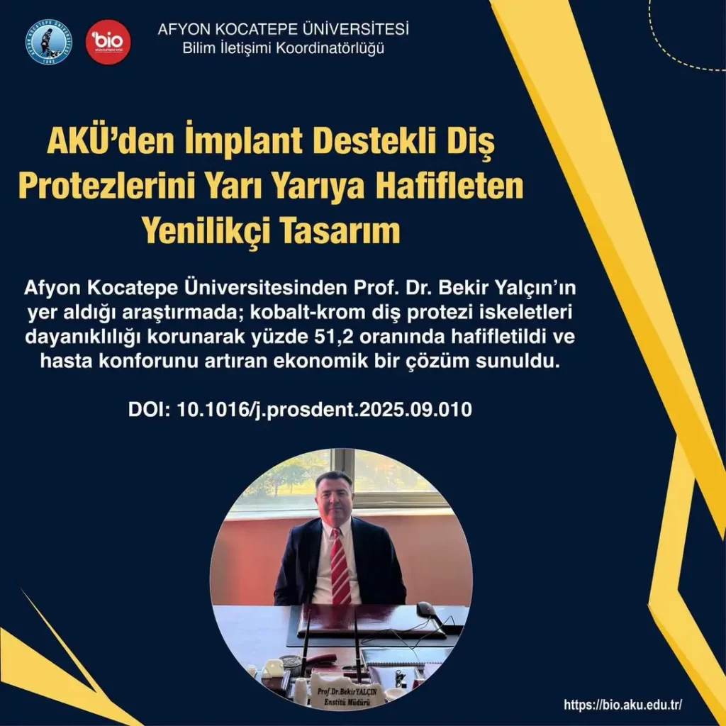 AKÜ’den İmplant Destekli Diş Protezlerini Yarı Yarıya Hafifleten Yenilikçi Tasarım